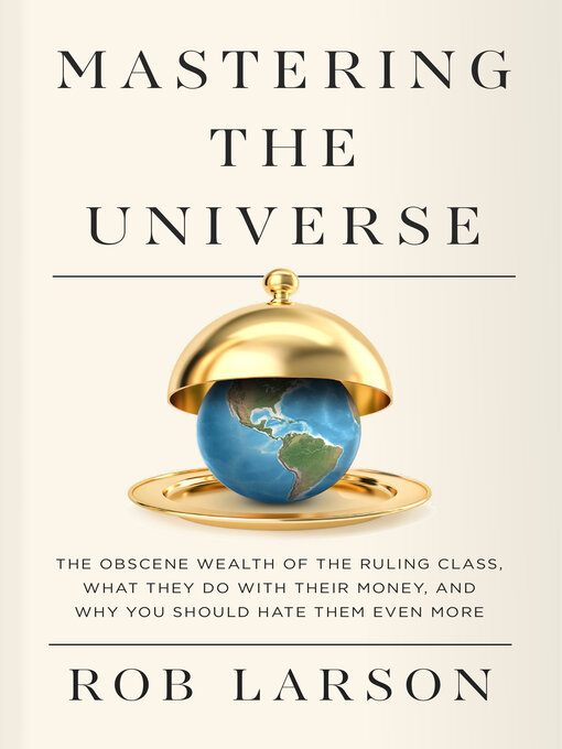 Title details for Mastering the Universe by Rob Larson - Available